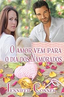 Livro O amor vem para o dia dos Namorados