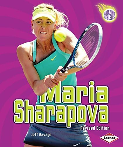Maria Sharapova (Revised Edition) (Amazing Athletes)