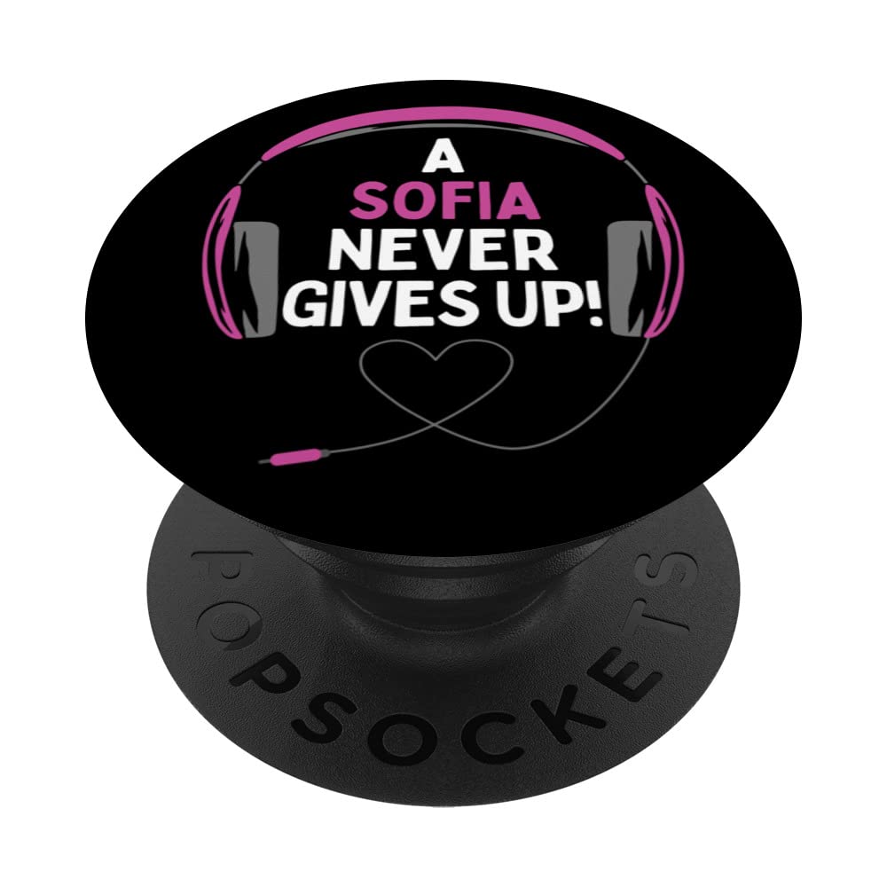 Gaming Quote "A Sofia Never Gives Up" Headset Personalized PopSockets Swappable PopGrip