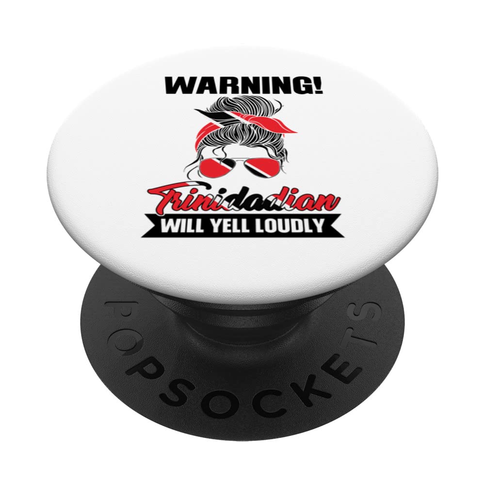 warning! trinidadian will yell loudly Trinidian Trinidad PopSockets Swappable PopGrip