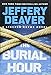 The Burial Hour (A Lincoln Rhyme Novel, 14)