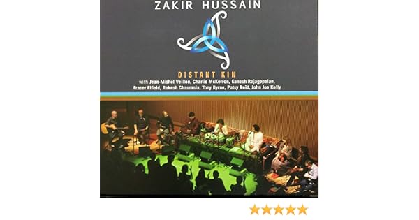 Zakir Hussain Zakir Hussain Zakir Hussain Zakir Hussain Distant Kin Amazon Com Music