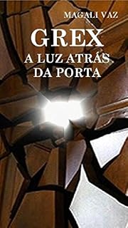 Livro GREX: A luz atrás da porta