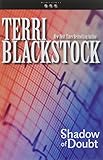 Shadow of Doubt (Newpointe 911 Series #2) by Terri Blackstock