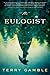 The Eulogist: A Novel by 