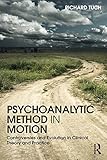Richard Tuch, "Psychoanalytic Method in Motion" (Routledge, 2017)