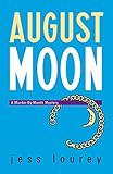 August Moon (The Murder-By-Month Mysteries)