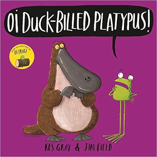Oi Duck-billed Platypus !
