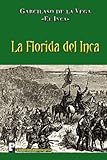 La Florida del Inca (Spanish Edition)