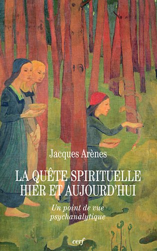La  quête spirituelle hier et aujourd'hui