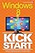 Windows 8 Kickstart by James Howard Russell