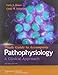 Study Guide to Accompany Pathophysiology: A Clinical Approach