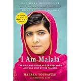 I Am Malala: The Girl Who Stood Up for Education and Was Shot by the Taliban