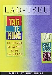 Tao te king ou Livre de la voie et de la vertu