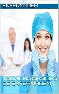 Livro Técnicas Básicas De Enfermagem: 1