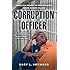 Corruption Officer: From Jail Guard to Perpetrator Inside Rikers Island