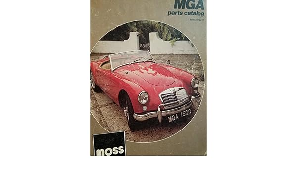 Moss Motors Ltd Mga Part Catalog Edition Mga 11 Moss Motors Ltd