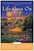 Life Goes On: A Harmony Novel by Philip Gulley