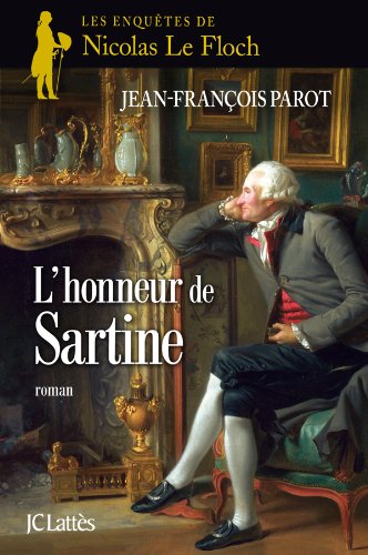 Les enquêtes de Nicolas Le Floch: [09]: L'honneur de Sartine