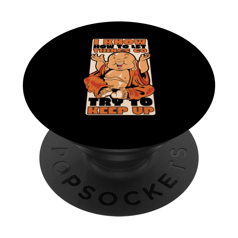 I Know How To Let Things Go Buddhist Symbol Statue Buddhism PopSockets Swappable PopGrip