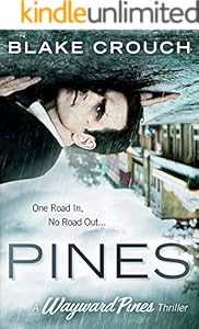 Pines (The Wayward Pines Trilogy, Book 1)