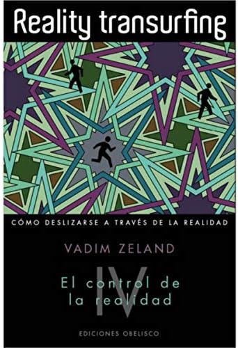 Reality transuefing, IV: El control de la realidad (PSICOLOGĂŤA)