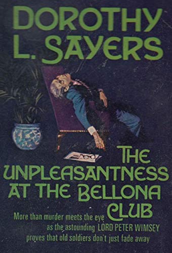 The Unpleasantness at the Bellona Club by Dorothy L. Sayers