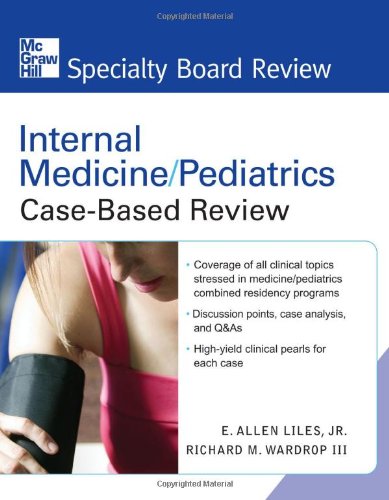 MEDICINE/PEDIATRICS CASE-BASED REVIEW