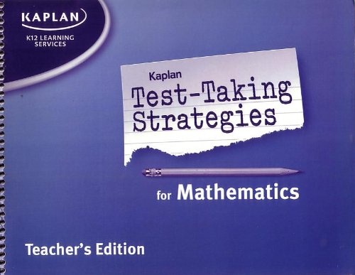 Kaplan Test-Taking Strategies for Mathematics Teachers Edition