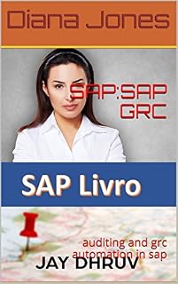 Livro SAP:SAP GRC: auditing and grc automation in sap