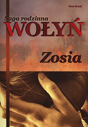 Saga rodzinna Wolyn Zosia
