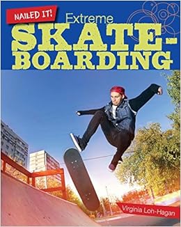 Extreme Skateboarding (Nailed It!) Extreme Skateboarding (Nailed It!)