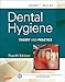 Dental Hygiene - E-Book: Theory and Practice