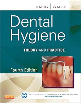 Dental Hygiene E Book Theory And Practice Kindle