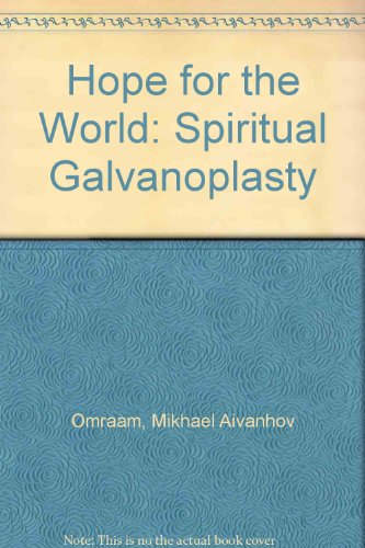 Hope for the World: Spiritual Galvanoplasty