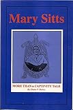 Mary Sitts : More Than a Captivity Tale by 