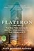 The Flatiron: The New York Landmark and the Incomparable City That Arose with It by Alice Sparberg Alexiou