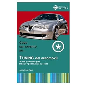 Tuning del automovil (Spanish Edition)