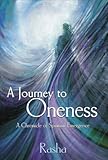 A Journey to Oneness: a Chronicle of Spiritual Emergence by 