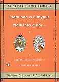 Plato and a Platypus Walk into a Bar . . .: Understanding Philosophy Through Jokes