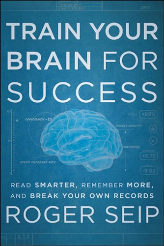 Download Train Your Brain For Success: Read Smarter, Remember More, and Break Your Own Records (English Edition) PDF