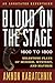 Blood on the Stage, 1600 to 1800: Milestone Plays of Murder, Mystery, and Mayhem by 