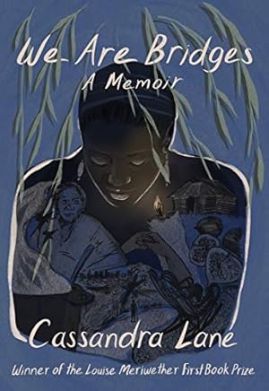 We Are Bridges by Cassandra Lane