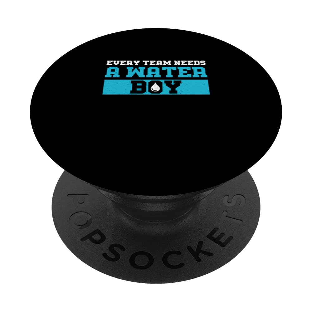 Funny Every Team Needs A Waterboy For A Hydration Specialist PopSockets Swappable PopGrip