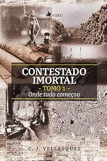 Livro Contestado Imortal: Tomo 1 - Onde tudo Começou