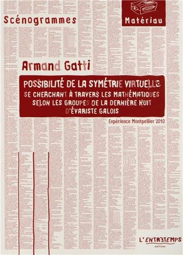 Possibilité de la symétrie virtuelle se cherchant à travers les mathématiques selon les groupes de la dernière nuit d'Évariste Galois