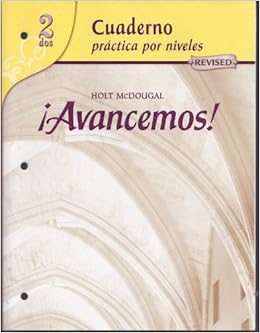 Avancemos Cuaderno Practica Por Niveles 2 Revised Spanish Edition By Mcdougal Littel 2006 05 08 Mcdougal Littel Amazon Com Books