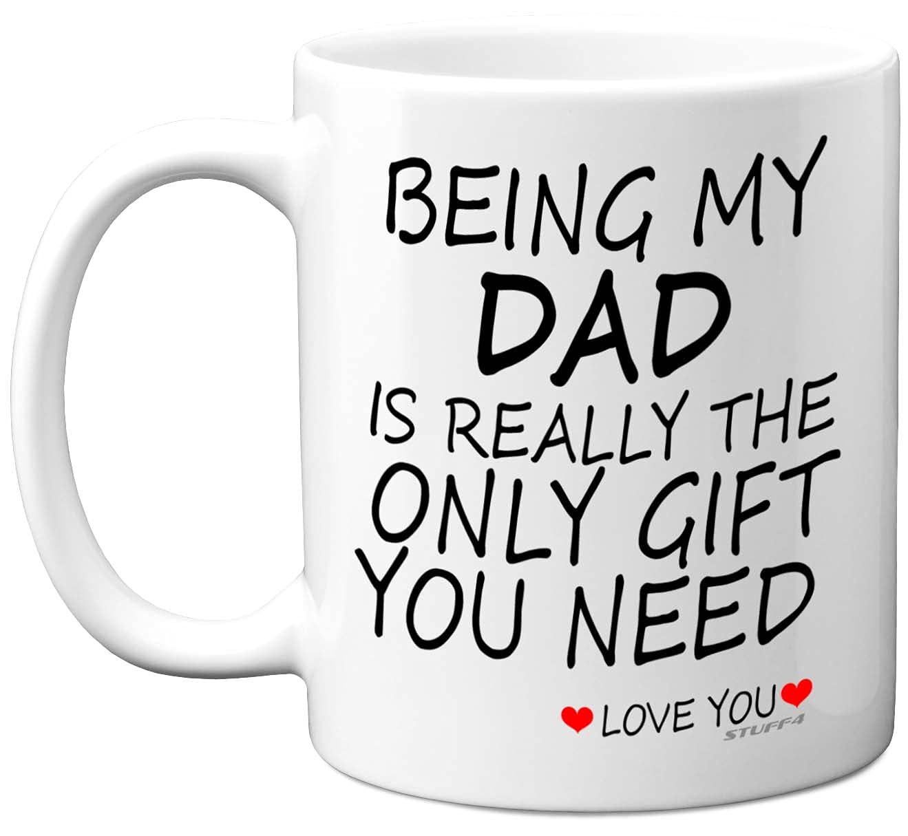 Stuff4 Being My Dad Mug - Father's Day Present from Son Daughter, 11oz Ceramic Dishwasher Safe Coffee Mugs - Perfect for Birthday, Christmas, Secret Santa, Daddy Birthday Gifts, Cup from