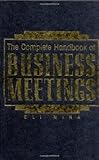 The Complete Handbook of Business Meetings, Mina, Eli, 0814405606
