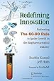 Redefining Innovation: Embracing the 80-80 Rule to Ignite Growth in the Biopharmaceutical Industry